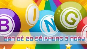 nuôi dàn đề 20 số khung 3 ngày là gì 2024