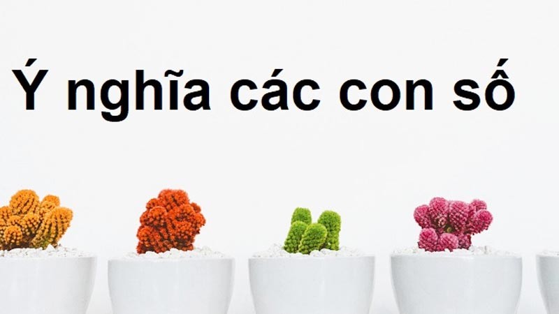 ý nghĩa các con số trong lô đề may mắn