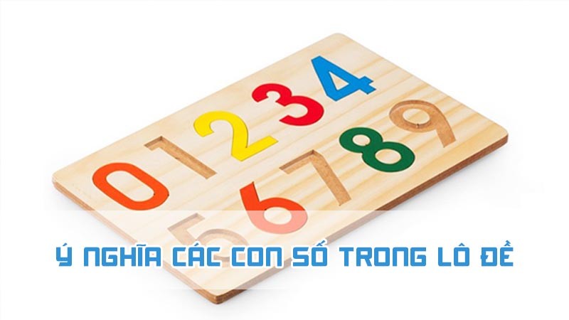 ý nghĩa các con số trong lô đề tại wi88