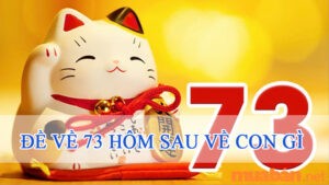 đề về 73 hôm sau về con gì là chính xác